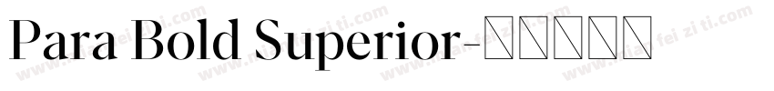 Para Bold Superior字体转换